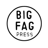 Big Fag Press.