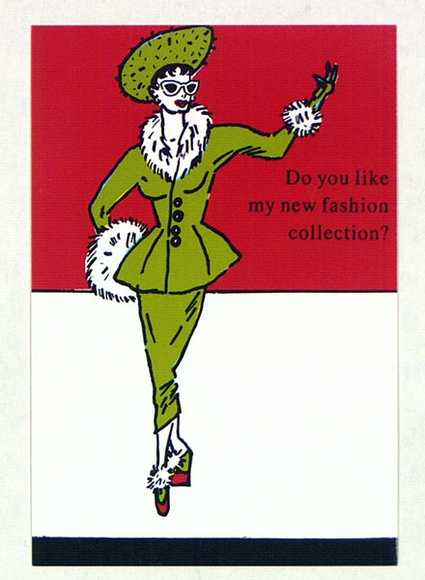 Artist: b'PEARCE, Robert' | Title: b'Do you like my new fashion collection?' | Date: 1988 | Technique: b'offset-lithograph, printed in colour, from multiple plates'