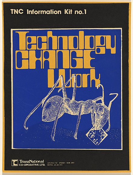 Artist: b'Lane, Leonie.' | Title: b'Technology change work [TNC information kit No.1].' | Date: (1980) | Technique: b'screenprint, printed in colour, from two stencils' | Copyright: b'\xc2\xa9 Leonie Lane'