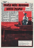 Artist: b'UNKNOWN' | Title: b'People need housing, need people - Bitumen River Gallery' | Date: 1985 | Technique: b'screenprint, printed in colour, from two stencils'