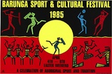 Artist: b'REDBACK GRAPHIX' | Title: b'Barunga sport & cultural festival 1985.' | Date: 1985 | Technique: b'screenprint, printed in colour, from four stencils' | Copyright: b'\xc2\xa9 Michael Callaghan'