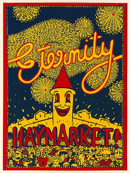 Artist: Sharp, Martin. | Title: Eternity Haymarket! | Date: 1977 | Technique: screenprint, printed in colour, from two stencils