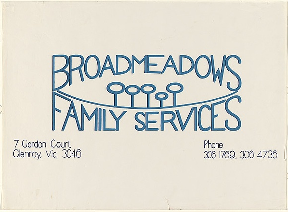 Artist: b'Cowper, Martin.' | Title: b'Broadmeadows family services' | Date: 1977 | Technique: b'screenprint, printed in colour, from two stencils' | Copyright: b'\xc2\xa9 Leonie Lane'