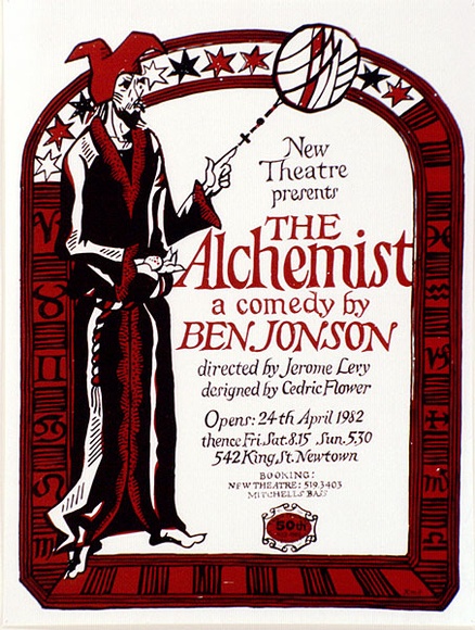 Artist: b'Shaw, Rod.' | Title: b'The Alchemist, New Theatre, East Sydney [2].' | Date: 1982 | Technique: b'screenprint, printed in colour, from multiple stencils'
