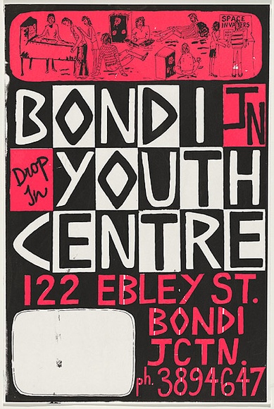 Artist: b'Lightbody, Graham.' | Title: b'Bondi Youth Centre - Drop in' | Date: 1979 | Technique: b'screenprint, printed in colour, from two stencils' | Copyright: b'Courtesy Graham Lightbody'