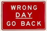 Title: Wrong day | Date: 2004 | Technique: embossing (pressed aluminium); screenprint, printed in red ink, from one stencil