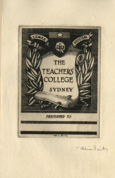 Artist: FEINT, Adrian | Title: Bookplate: The Teachers' College, Sydney presented to. | Date: (1930) | Technique: etching, printed in black ink, from one plate | Copyright: Courtesy the Estate of Adrian Feint