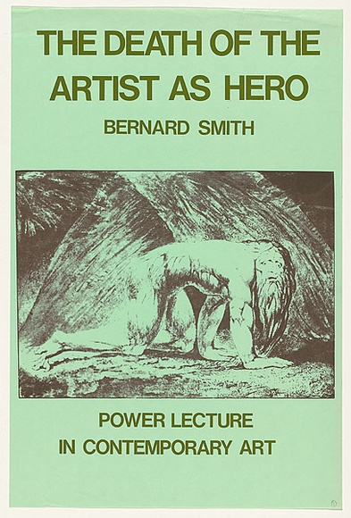 Artist: b'MACKINOLTY, Chips' | Title: b'The death of the artist as hero - Bernard Smith: Power Lecture in Contemporary Art.' | Date: 1976 | Technique: b'screenprint, printed in colour, from two stencils'