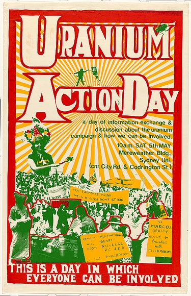 Artist: b'Lane, Leonie.' | Title: b'Uranium action day: a day of information exchange & discussion about the uranium campaigh & how we can be involved.' | Date: (1979) | Technique: b'screenprint, printed in colour, from three stencils' | Copyright: b'\xc2\xa9 Leonie Lane'