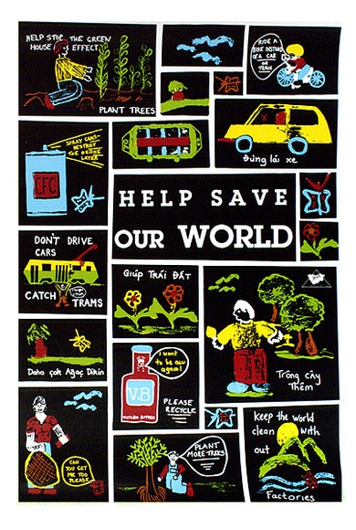 Artist: b'THOI' | Title: b'Help save our world' | Technique: b'screenprint, printed in colour, from four stencils'