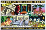 Artist: REDBACK GRAPHIX | Title: You don't have to be a queenie to get aids | Date: 1988 | Technique: screenprint, printed in colour, from four stencils (three process colour plus black)