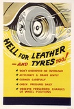 Artist: b'UNKNOWN' | Title: b'Hell for leather - and tyres too!' | Date: c.1942 | Technique: b'photo-lithograph, printed in colour, from multiple plates'
