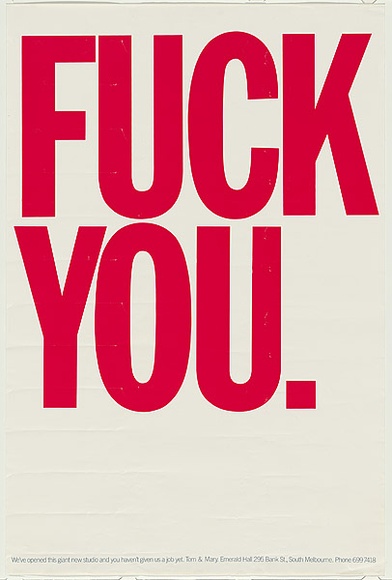 Title: b'Fuck you.' | Date: c.2000 | Technique: b'screenprinted, printed in colour, from two stencils'