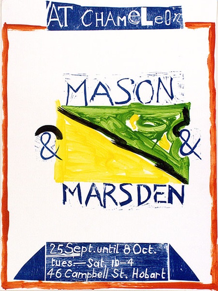 Artist: b'Marsden, David' | Title: b'Mason & Marsden. At Chameleon.' | Date: 1984 | Technique: b'screenprint, printed in colour, from multiple stencils'