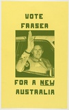 Artist: b'SYDNEY ANARCHISTS' | Title: b'Vote Fraser' | Date: 1977 | Technique: b'screenprint, printed in green ink, from one stencil'