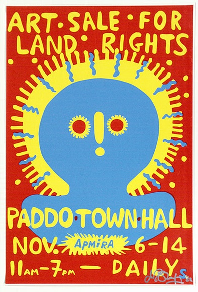 Artist: b'Sharp, Martin.' | Title: b'Apmira. Art sale for land rights. Paddo Town Hall' | Date: 1982 | Technique: b'screenprint, printed in colour, from three stencils'