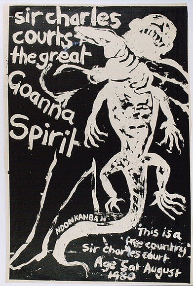 Artist: b'UNKNOWN' | Title: b'Sir Charles Courts the great Goanna Spirit. Noonkanbah.' | Technique: b'screenprint, printed in black ink, from one stencil'