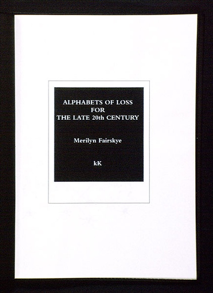 Artist: Fairskye, Merilyn. | Title: Alphabets of loss for the late 20th century (black cover). | Date: 1992 | Technique: embossing | Copyright: © Merilyn Fairskye