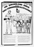 Artist: b'MERD INTERNATIONAL' | Title: b'Poster: The Queensland junta 1982 Commonwealth Games' | Date: 1982 | Technique: b'screenprint'