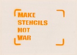 Artist: b'Dodd, James.' | Title: b'Make stencils not war.' | Date: 2003 | Technique: b'stencil, printed in yellow ink, from one stencil'