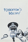 Artist: b'EARTHWORKS POSTER COLLECTIVE' | Title: bTomorrow's bacon! | Date: 1976 | Technique: b'screenprint, printed in colour, from two stencils'