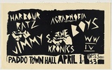 Artist: b'UNKNOWN' | Title: b'Harbour Ratz, Jimmy and the boys...Paddo Town Hall' | Date: 1978 | Technique: b'screenprint, printed in black ink, from one stencil'
