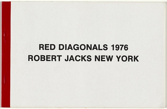 Artist: b'JACKS, Robert' | Title: b'Red Diagonals.' | Date: 1976 | Technique: b'offset printed booklet, printed in red ink; red pressure sensitive tape'