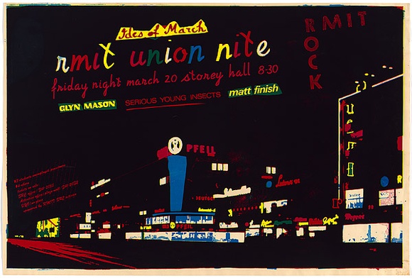 Artist: b'Horvath, Richard.' | Title: b'RMIT union nite' | Date: 1981 | Technique: b'screenprint, printed in colour, from three stencils'