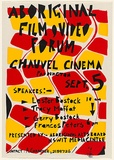 Artist: b'UNKNOWN' | Title: b'Aboriginal Film and Video Forum Chauvel Cinema.' | Date: 1986 | Technique: b'screenprint, printed in colour, from three stencils'