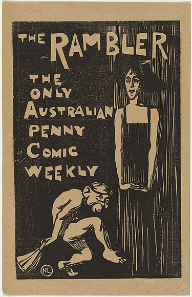 Artist: b'LINDSAY, Norman' | Title: b'The Rambler: The only Australian penny comic weekly.' | Date: (1899) | Technique: b'woodcut, printed in black ink, from one block'