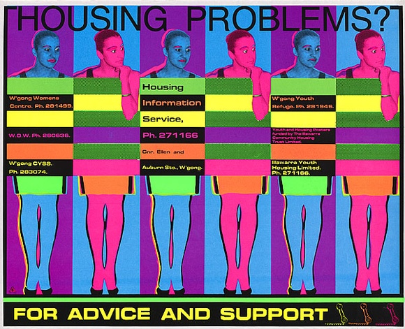 Artist: b'REDBACK GRAPHIX' | Title: b'Housing problems? For advice and support.' | Date: 1985 | Technique: b'screenprint, printed in colour, from five stencils'