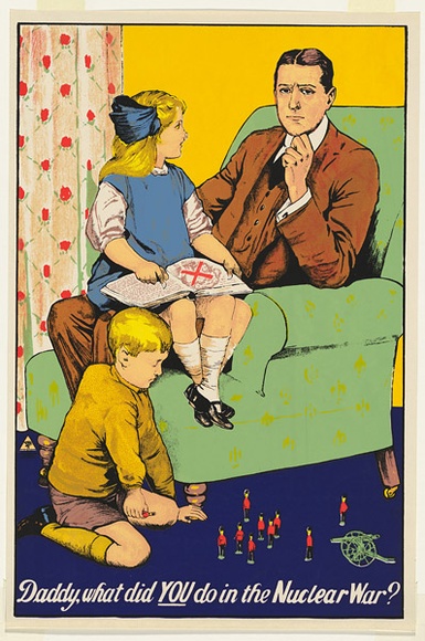 Artist: b'MACKINOLTY, Chips' | Title: b'Daddy what did you do in the nuclear war?' | Date: 1977 | Technique: b'screenprint, printed in colour, from multiple stencils' | Copyright: b'\xc2\xa9 Toni Robertson'