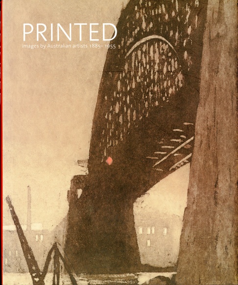 Printed images by Australian artists 1885 - 1955.