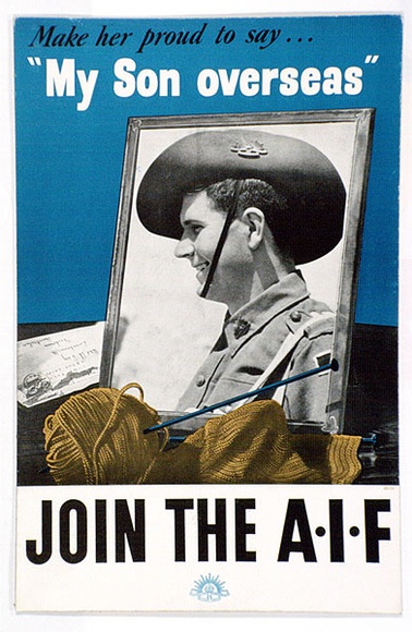 Artist: b'UNKNOWN' | Title: b'War poster: Make her proud to say ... My son\'s overseas. Join the A.I.F.' | Date: c.1941 | Technique: b'photo-lithograph, printed in colour, from multiple stones [or plates]'