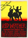 Artist: Red Weather. | Title: Red Weather...5 nights only return season. | Date: 1984 | Technique: screenprint, printed in colour, from two stencils