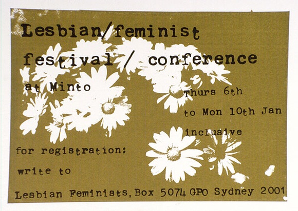 Artist: b'SYDNEY UNIVERSITY FEMINISTS' | Title: b'Lesbian/ feminist/ festival/ conference at Minto.' | Date: 1976 | Technique: b'screenprint, printed in colour, from two stencils'