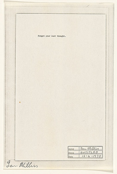 Title: b'Forget your last thought' | Date: 1970 | Technique: b'pen and ink on typescript on offset-lithograph and xerox'