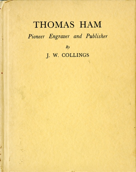 Thomas Ham, Pioneer Engraver, Publisher, etc.
