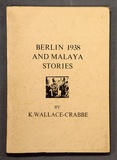 Artist: Wallace-Crabbe, Kenneth. | Title: Berlin 1938 and Malaya stories. | Date: 1976 | Technique: wood-engravings, lineblocks, letterpress, printed in black ink | Copyright: Courtesy the estate of Kenneth Wallace-Crabbe