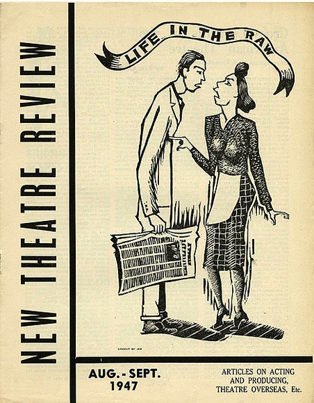 Title: b'Life in the raw.  New theatre review: Aug-Sept 1947' | Date: July 1947 | Technique: b'linocut, printed in black ink, from one block; letterpress text'