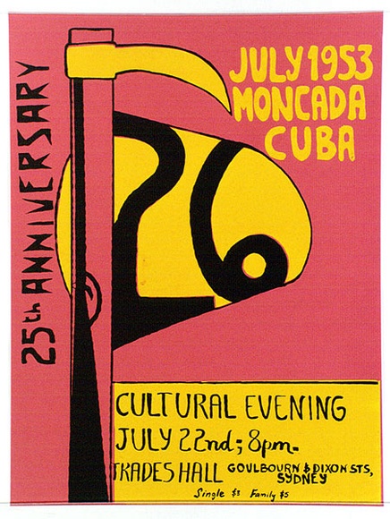 Artist: b'Parassen, Syd.' | Title: b'July 1953 Moncada Cuba, 25th anniversary' | Date: 1978 | Technique: b'screenprint, printed in colour, from two stencils'