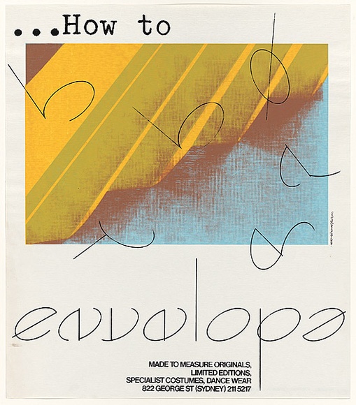 Artist: b'Sherman, Michael' | Title: b'How to envelope...Specalist costumes, dance wear.' | Date: 1981 | Technique: b'screenprint, printed in colour, from four stencils'