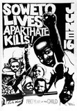 Artist: Wedd, Leila. | Title: Soweto lives Aparthate kills | Technique: screenprint, printed in colour, from multiple stencils