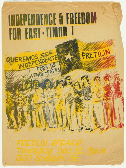 Artist: b'UNKNOWN' | Title: b'Independence and freedom for East Timor' | Date: (1975) | Technique: b'screenprint, printed in colour, from two stencils'