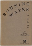 Artist: b'Stewart, Elsie.' | Title: b'Running Water, A Play.' | Date: 1940 | Technique: b'linocut, printed in black ink, from one block; letterpress text'