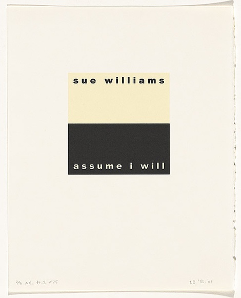 Artist: b'Burgess, Peter.' | Title: b'sue williams: assume i will.' | Date: 2001 | Technique: b'computer generated inkjet prints, printed in colour, from digital file'