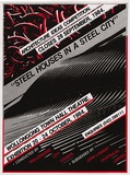 Artist: REDBACK GRAPHIX | Title: Steel houses in a steel city | Date: 1984, June-July | Technique: screenprint, printed in colour, from three stencils | Copyright: © Leonie Lane