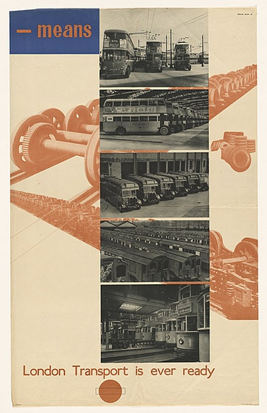 Artist: b'Beck, Richard.' | Title: b'Means: London transport is ever ready.' | Date: 1938 | Technique: b'lithograph, printed in colour, from multiple plates'