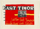 Artist: b'UNKNOWN' | Title: b'Poster: East Timor' | Date: 1984 | Technique: b'screenprint, printed in colour, from three stencils'