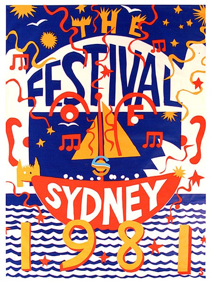 Artist: b'Sharp, Martin.' | Title: b'The Festival of Sydney 1981' | Date: 1980 | Technique: b'screenprint, printed in colour, from five stencils'